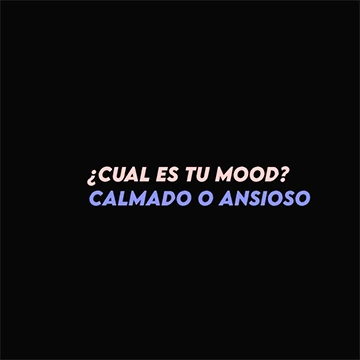 ¿CALMA O ANSIEDAD?